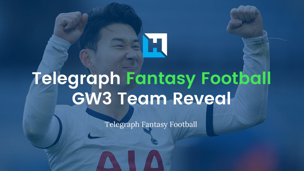 telegraph fantasy football gameweek 3 team reveal