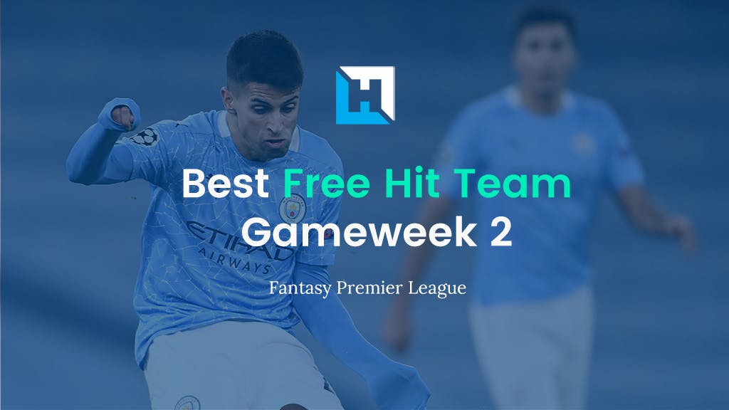 best fpl gameweek 2 free hit team