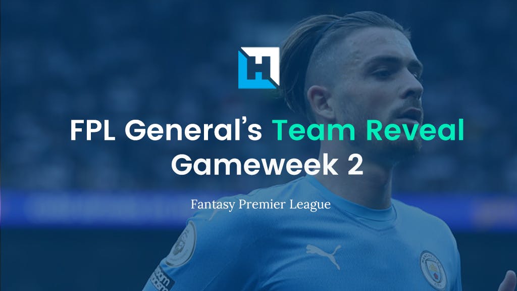 FPL Gameweek 2 team reveal. FPL General.