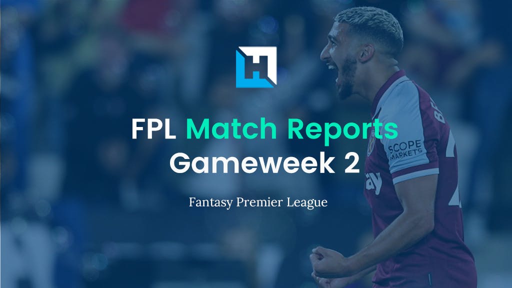 fpl match reports sunday gameweek 2