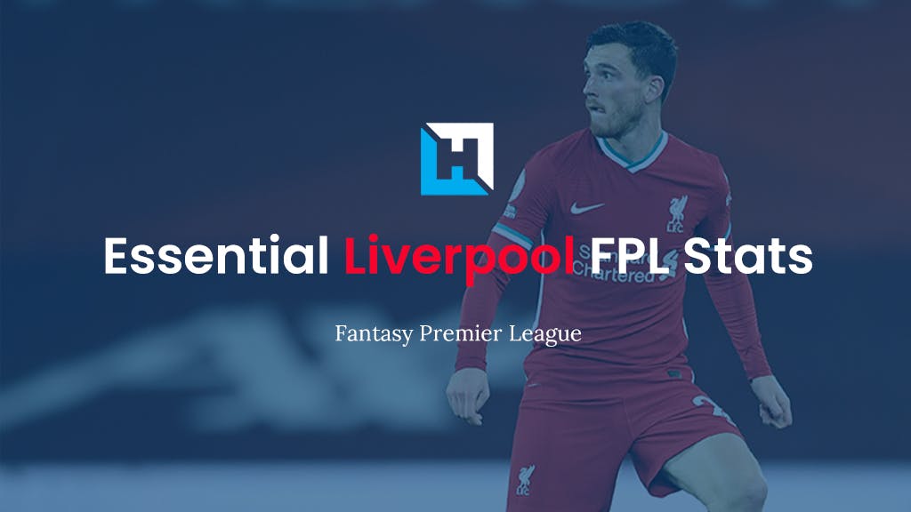 Essential Liverpool FPL stats