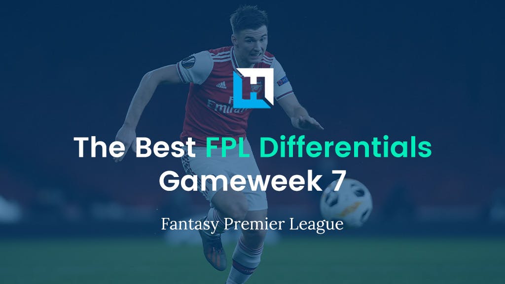 FPL Gameweek 7 Best Differentials