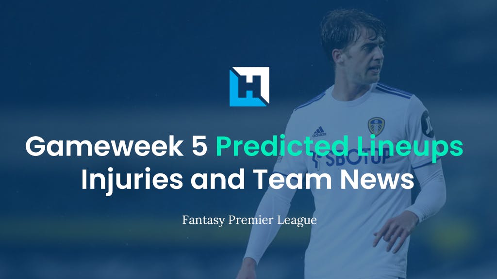 Premier League Predicted Lineups | FPL Gameweek 5