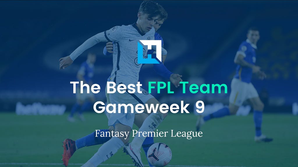 best FPL team for Gameweek 9
