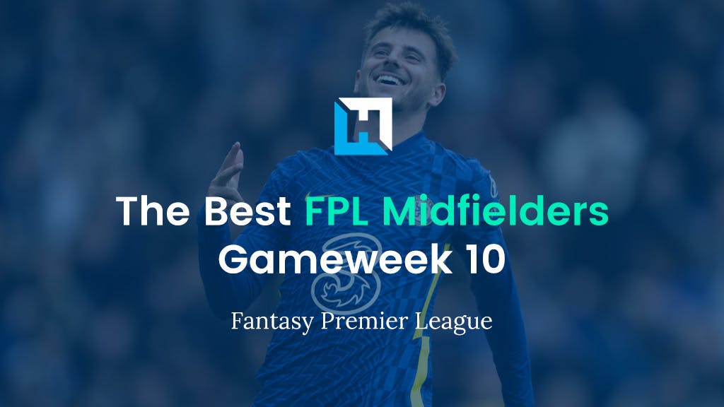 best fpl midfielders for gameweek 10