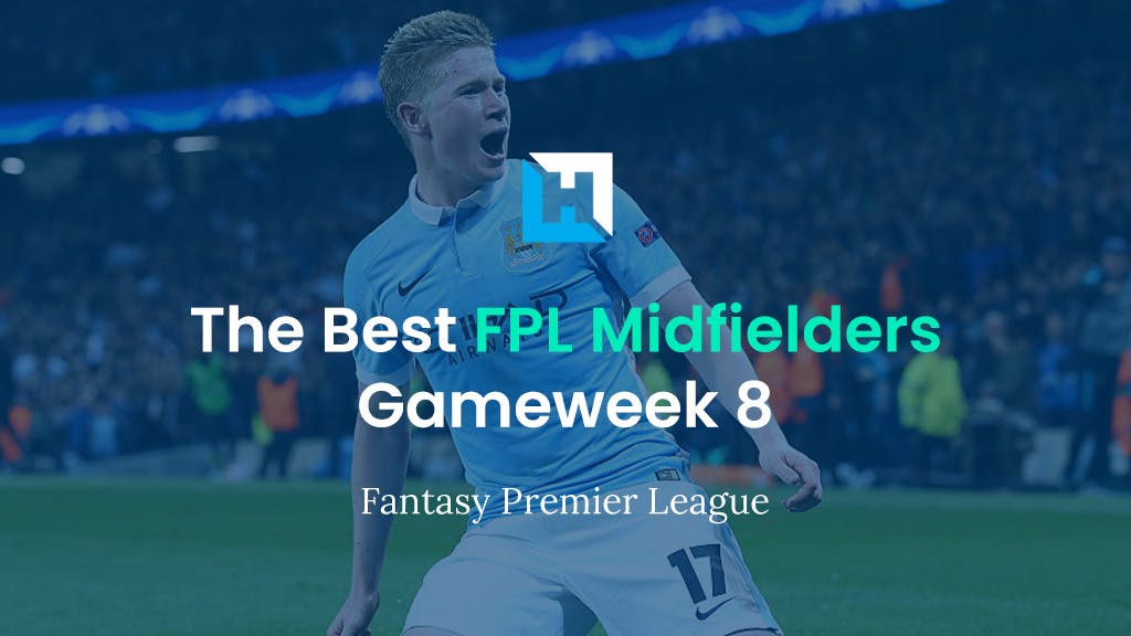 Best FPL Midfielders For Gameweek 8 | Fantasy Premier League Tips 2021/22