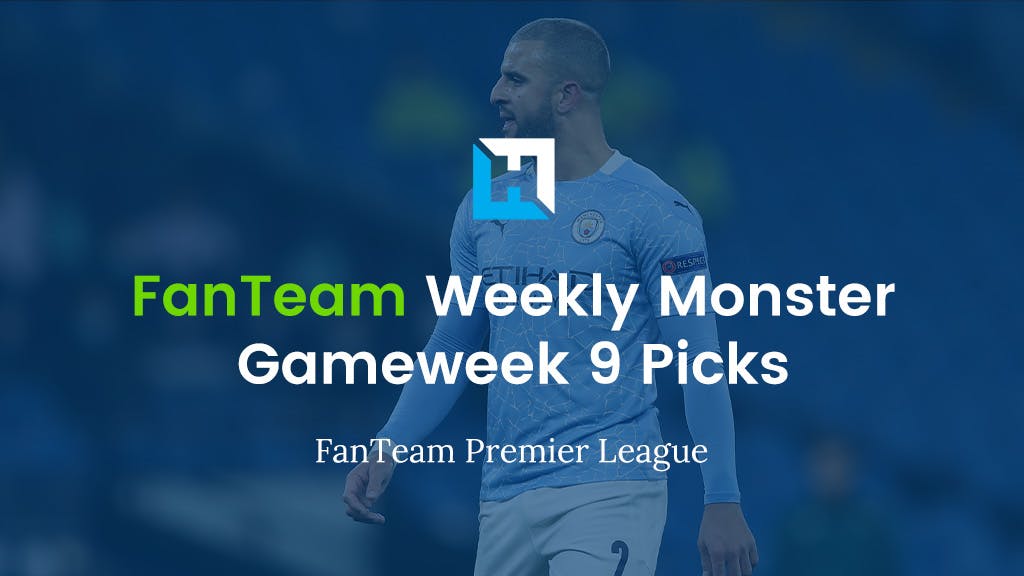 FanTeam Gameweek 9 Weekly Monster