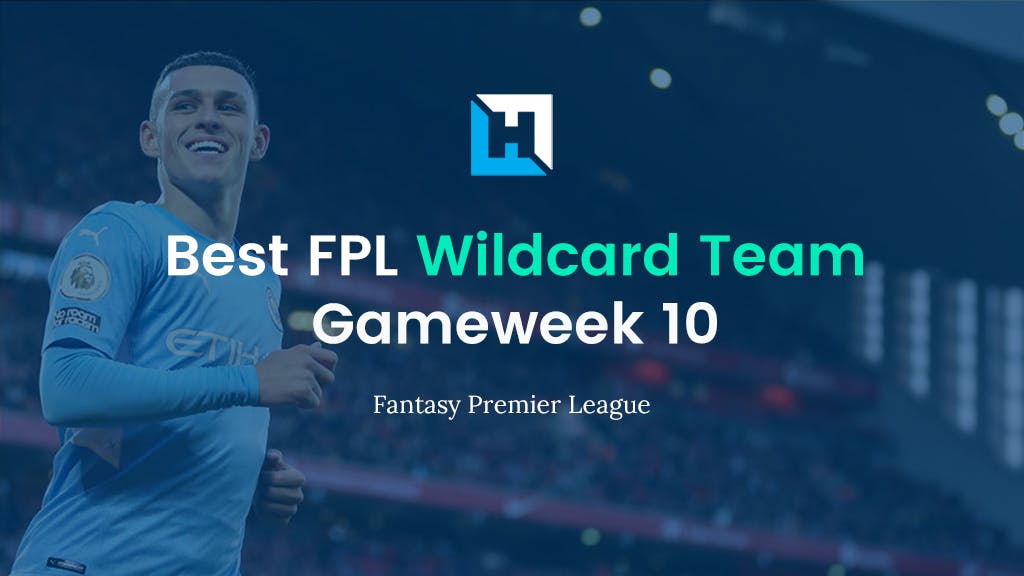 best fpl wildcard team for gameweek 10