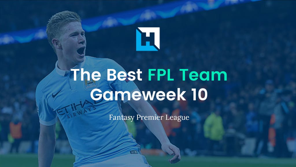 Best FPL Team for Gameweek 10 | Fantasy Premier League Tips 2021/22