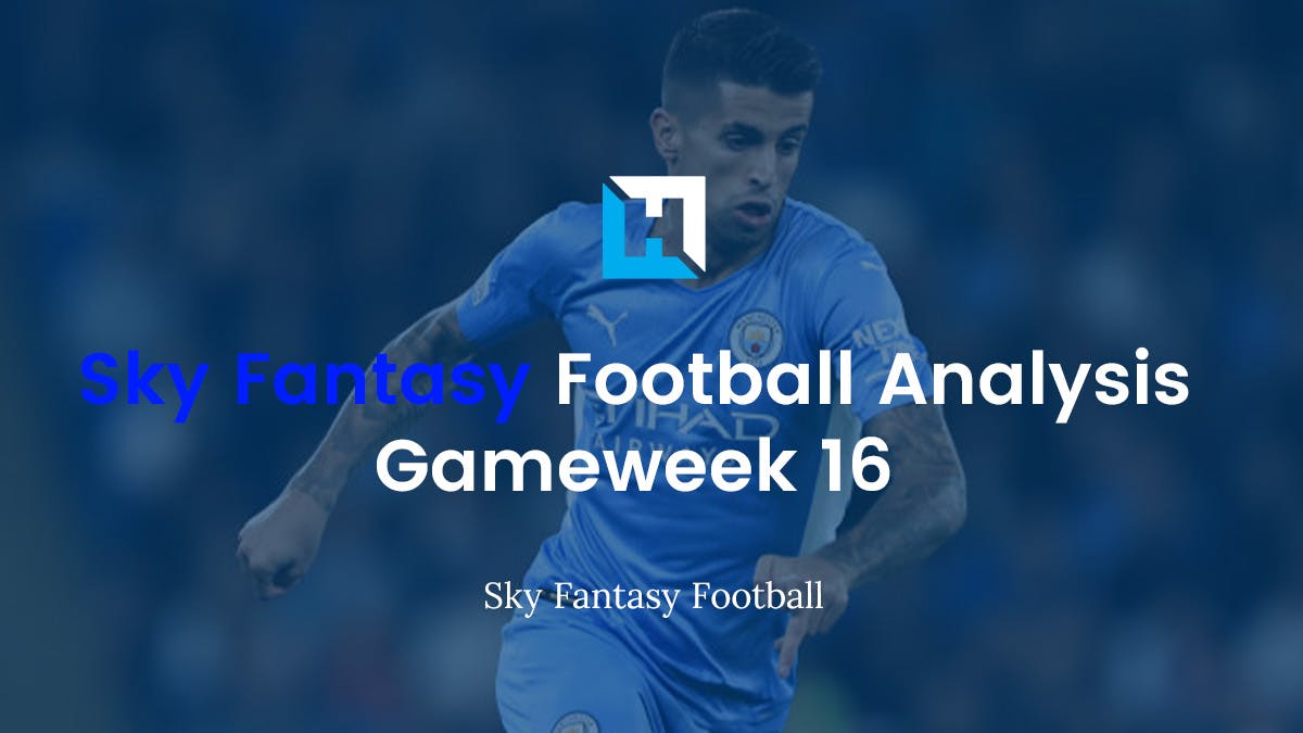 Sky Fantasy Football Gameweek 16