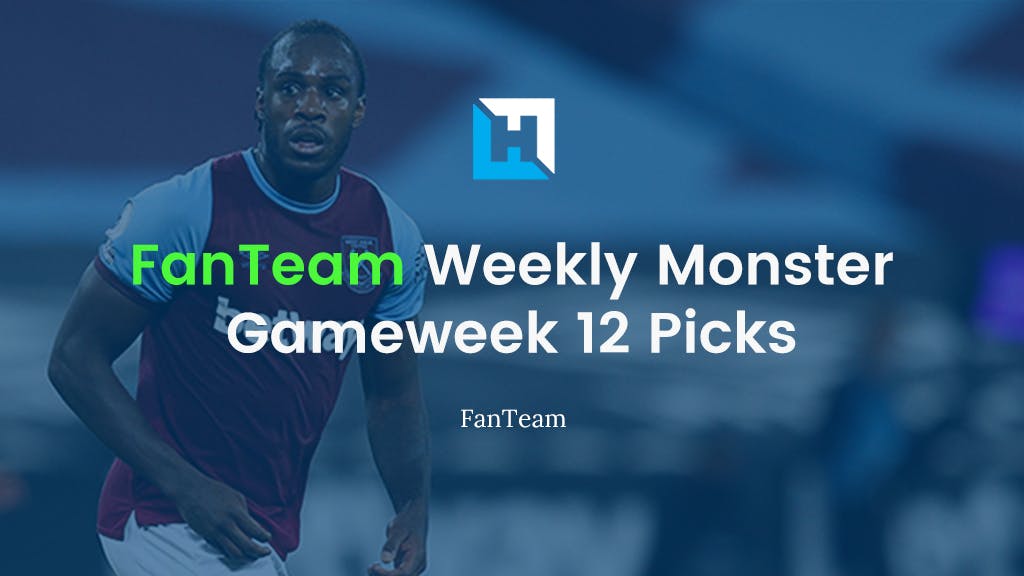 FanTeam Gameweek 12 Weekly Monster