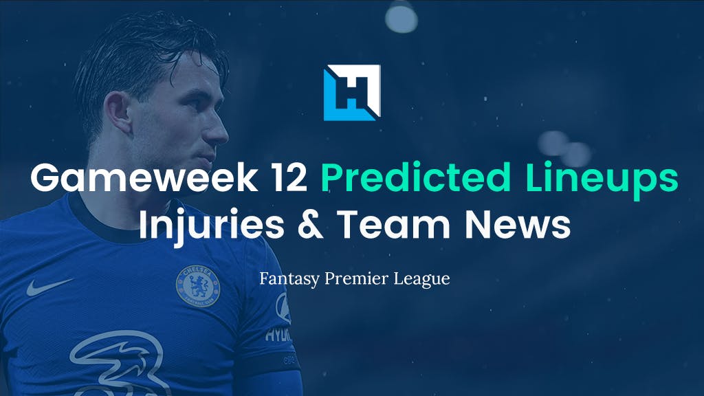Premier League Predicted Lineups fpl gameweek 12