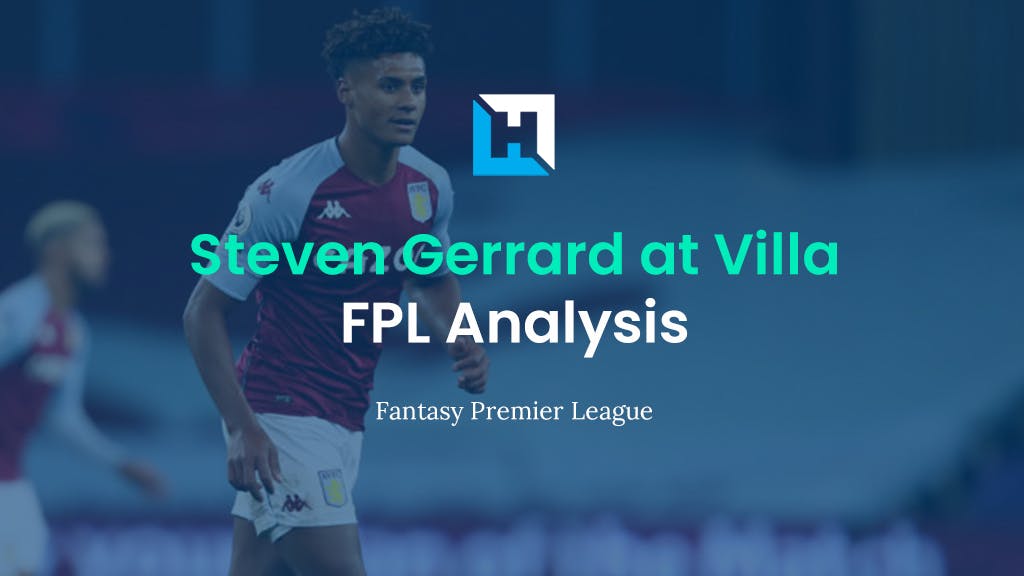 The FPL Impact of Gerrard At Aston Villa