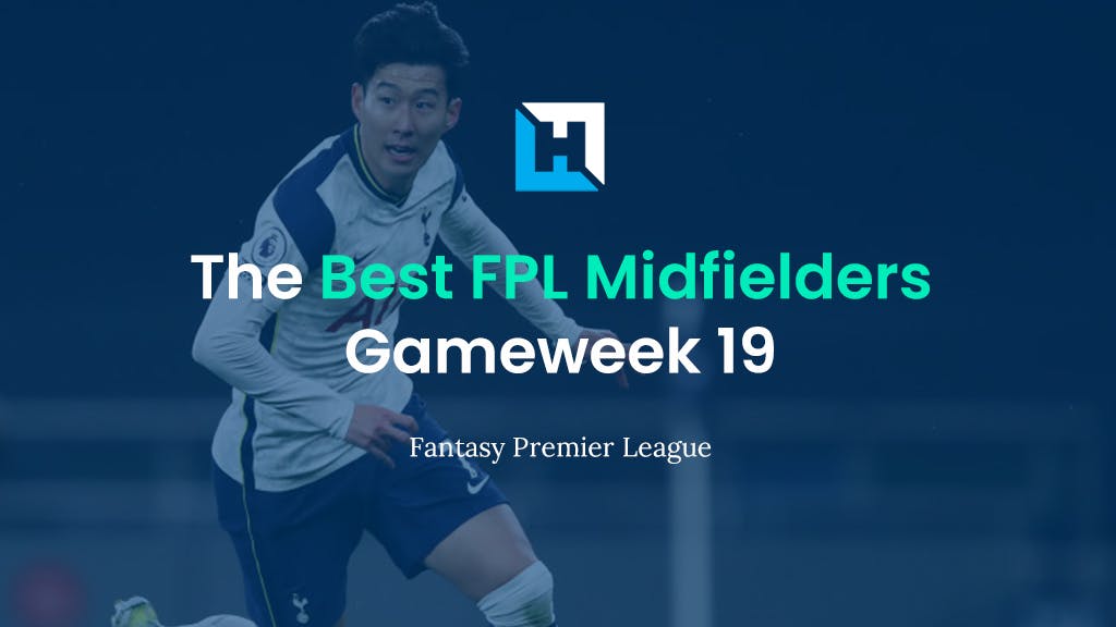 Best FPL Midfielders For Gameweek 19 | Fantasy Premier League Tips 2021/22