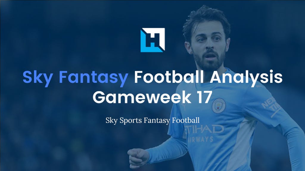Sky Fantasy Football Gameweek 17