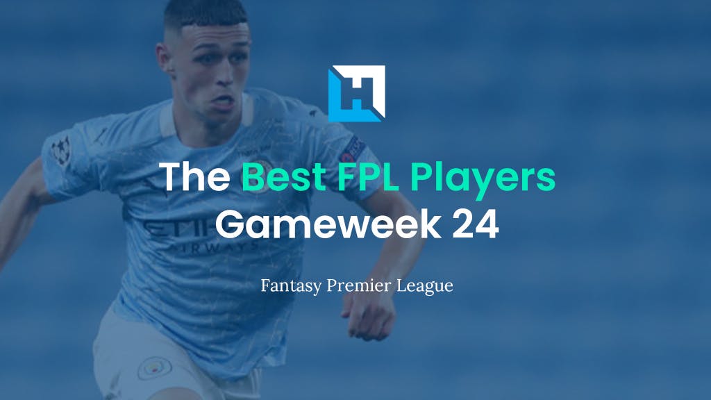 Best FPL Players For Gameweek 24 | Fantasy Premier League Tips 2021/22