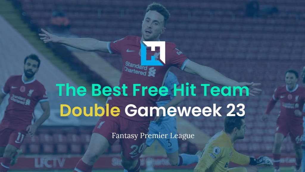 Best FPL Gameweek 23 Free Hit Team | Fantasy Premier League Tips
