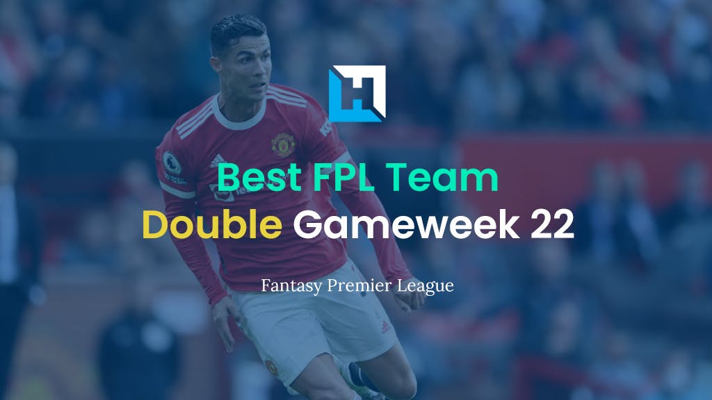 best fpl team gameweek 22