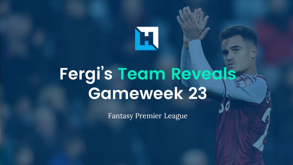 fantasy football gameweek 23 team reveal
