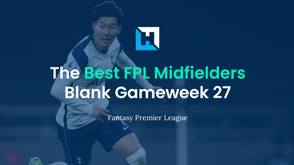 best midfielders for gameweek 27