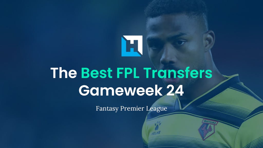 best fpl transfers gameweek 24