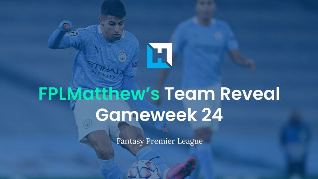 Gameweek 24 fpl team reveal