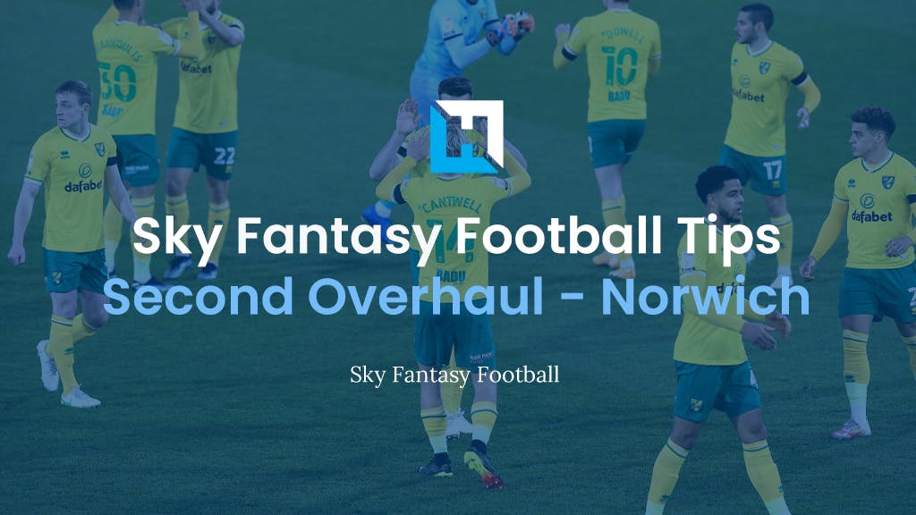 sky fantasy football overhaul best Norwich players