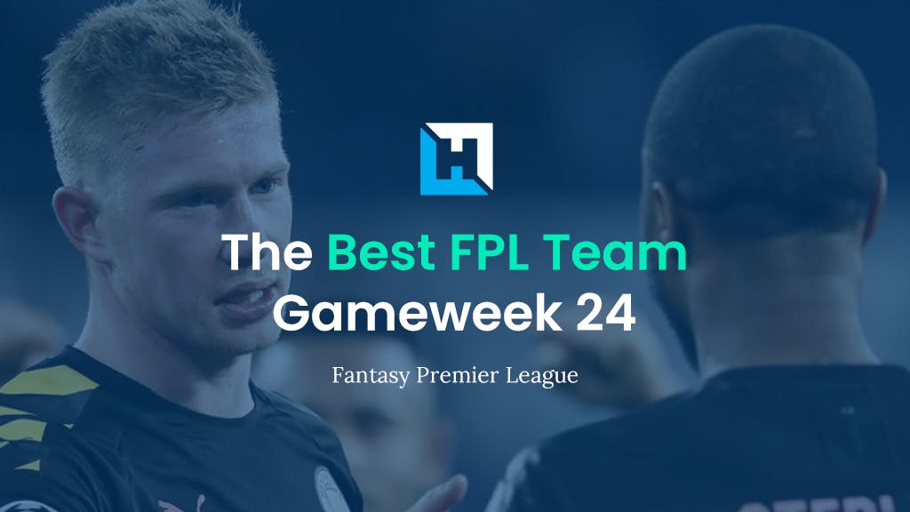 Best FPL Team for Gameweek 24 | Fantasy Premier League Tips 2021/22