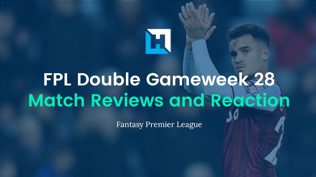 FPL Double Gameweek 28 Review and Reaction – Mount And Havertz Excel