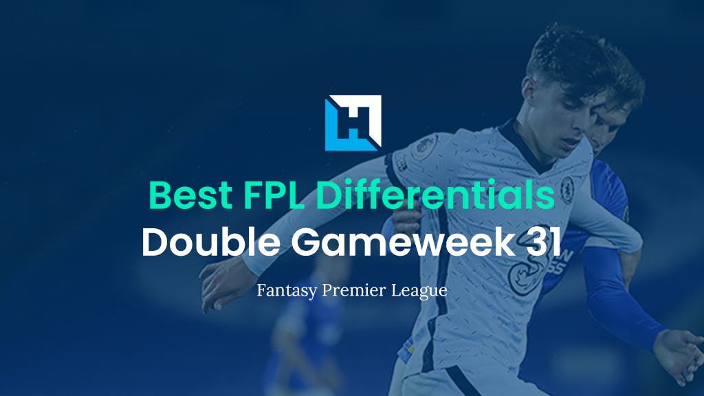 Best FPL Differentials for Double Gameweek 31 | Fantasy Football Tips 2021/22