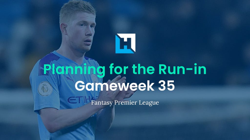 What the Final Fixture Schedule Means for FPL Managers | Gameweek 35 FPL Tips 2021/22