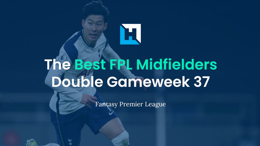 fpl tips double gameweek 37