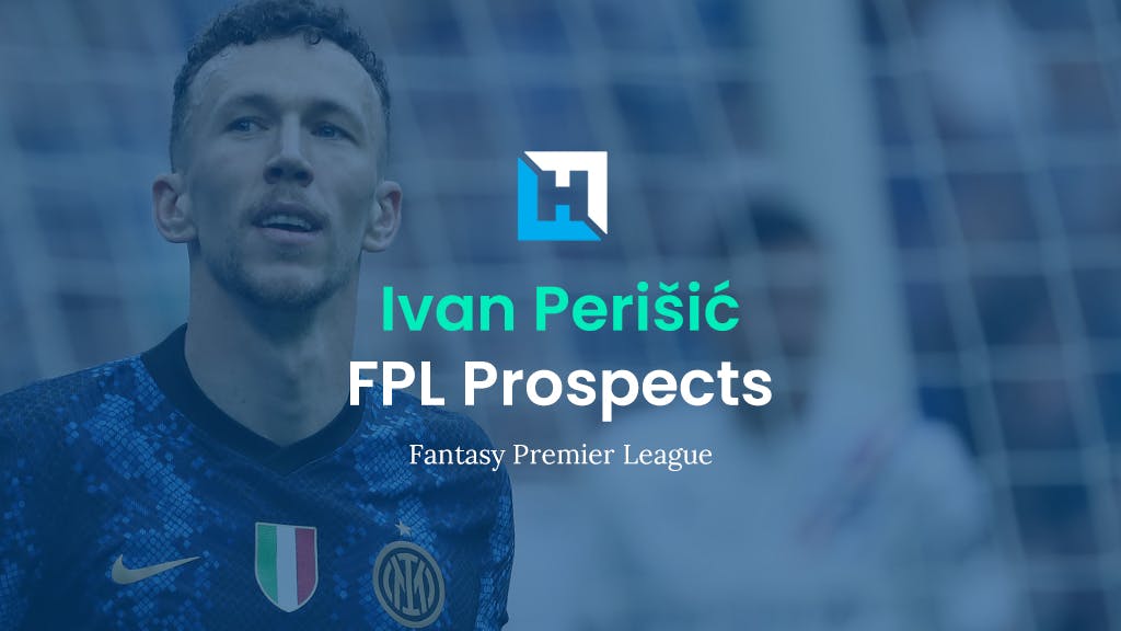 Ivan Perisic – FPL Prospects