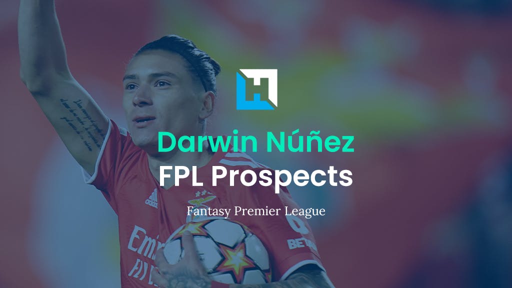 Darwin Nunez – FPL Prospects