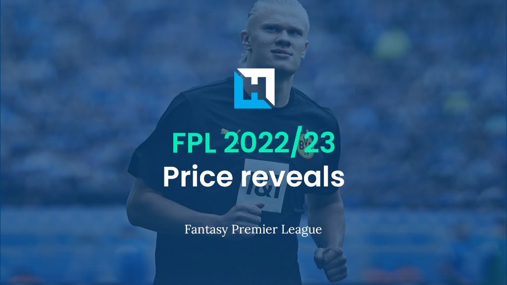 FPL prices: 2022/23 player price reveals as they happened