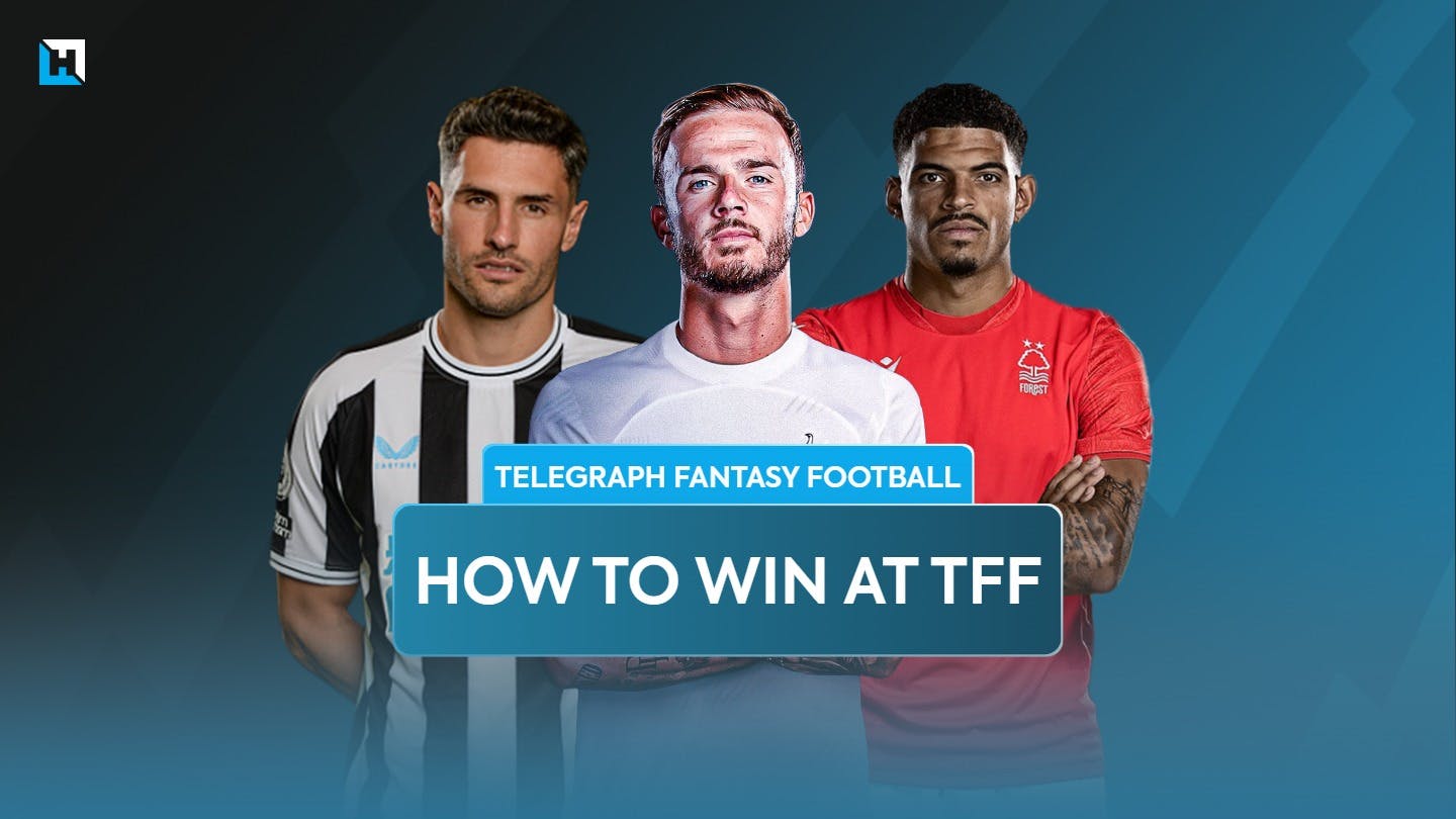 How To Win At Telegraph Fantasy Football 2023/24: The Complete Guide