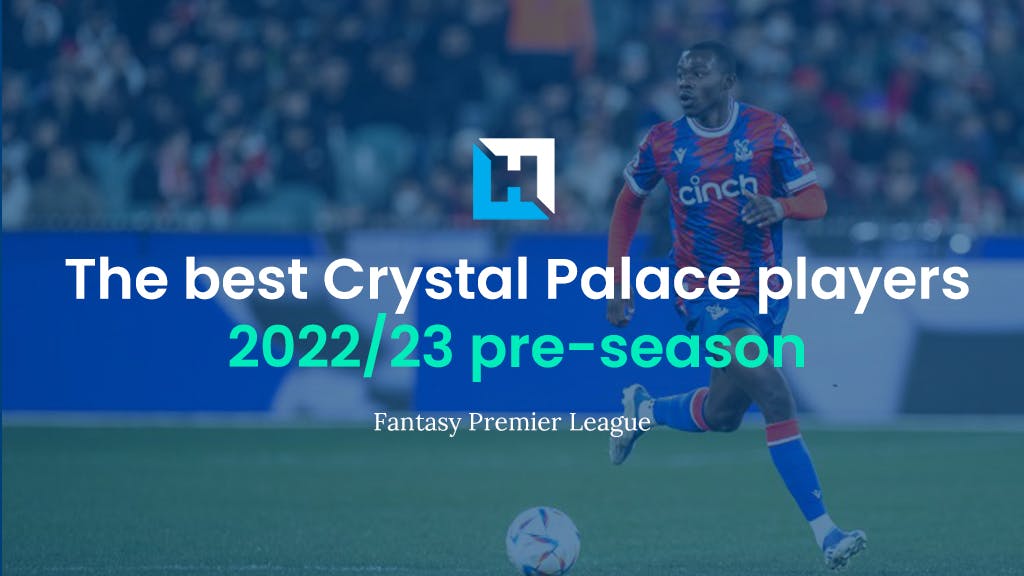 best crystal palace 22 23