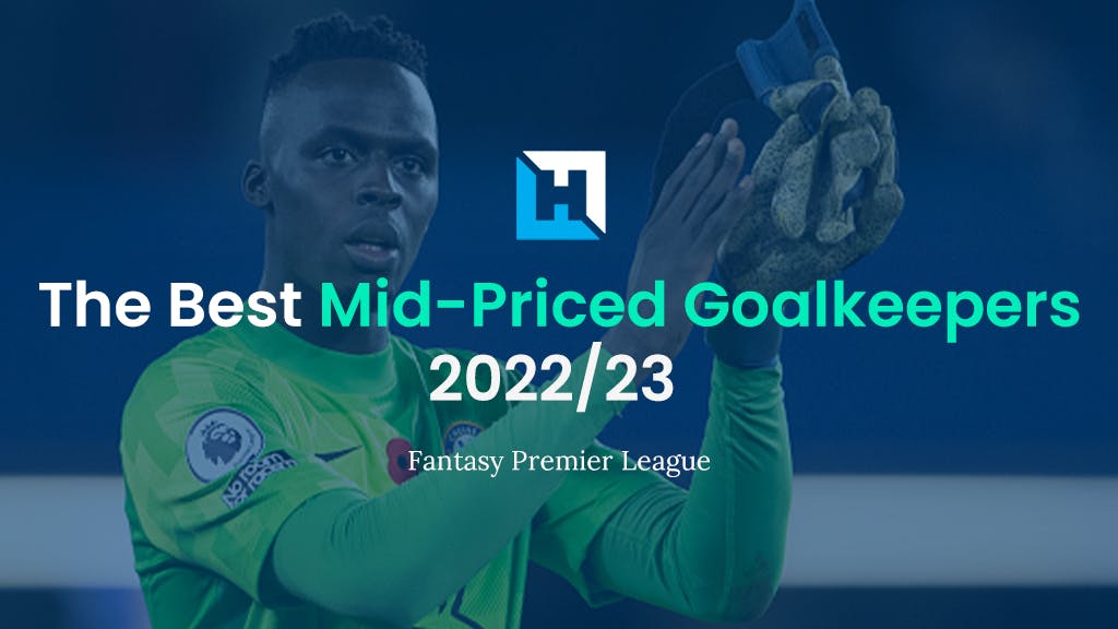 Who are the best FPL mid-priced goalkeepers? Gameweek 1