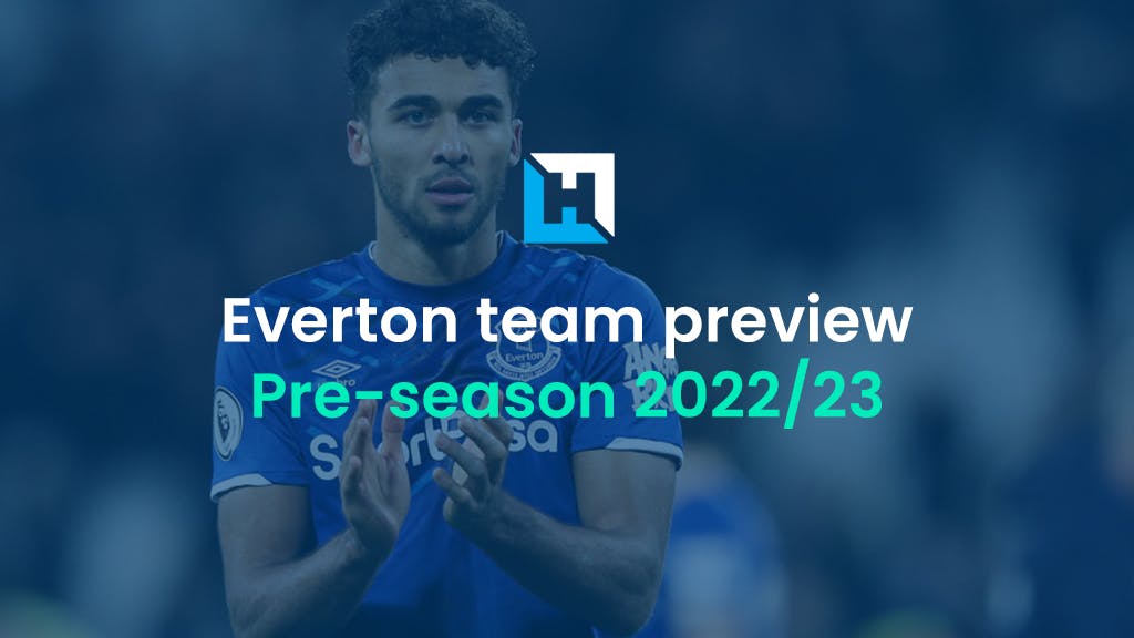 Premier League fantasy football tips: Everton team preview 2022/23