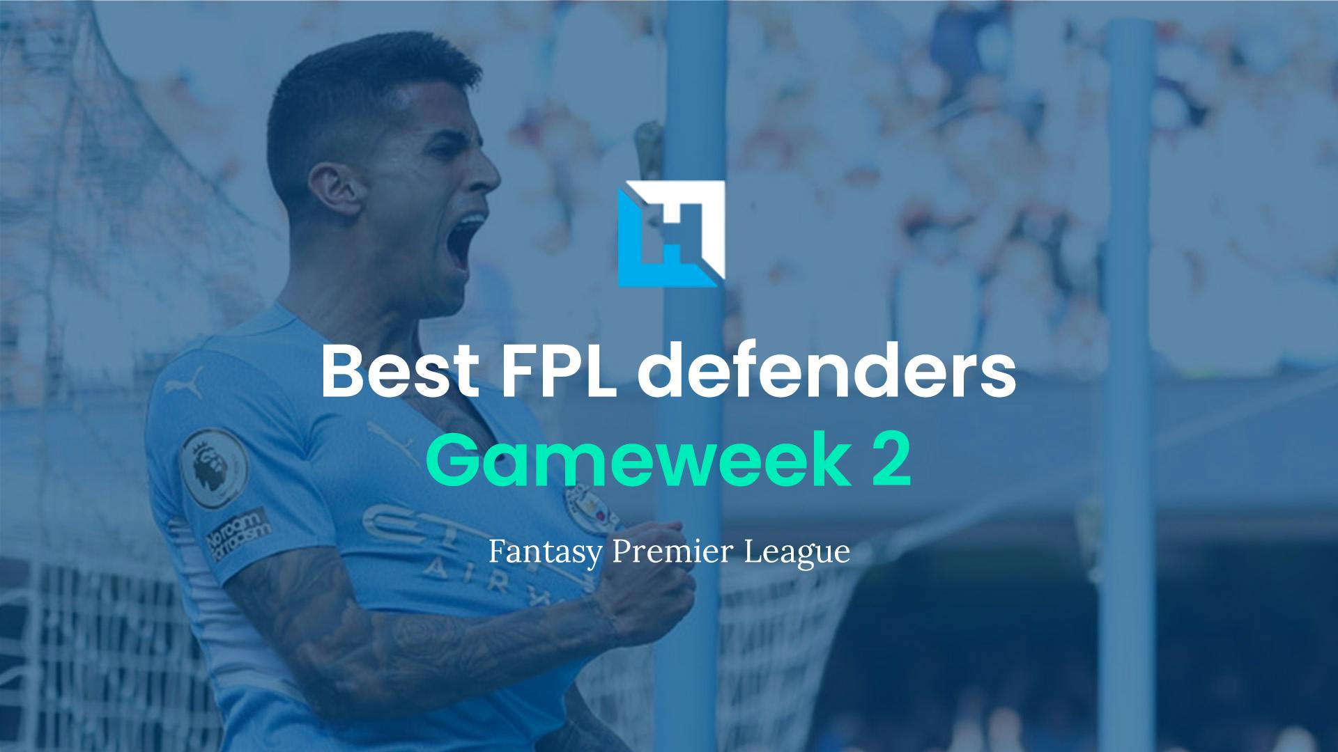 Best FPL players for Gameweek 2: Top 5 best defenders