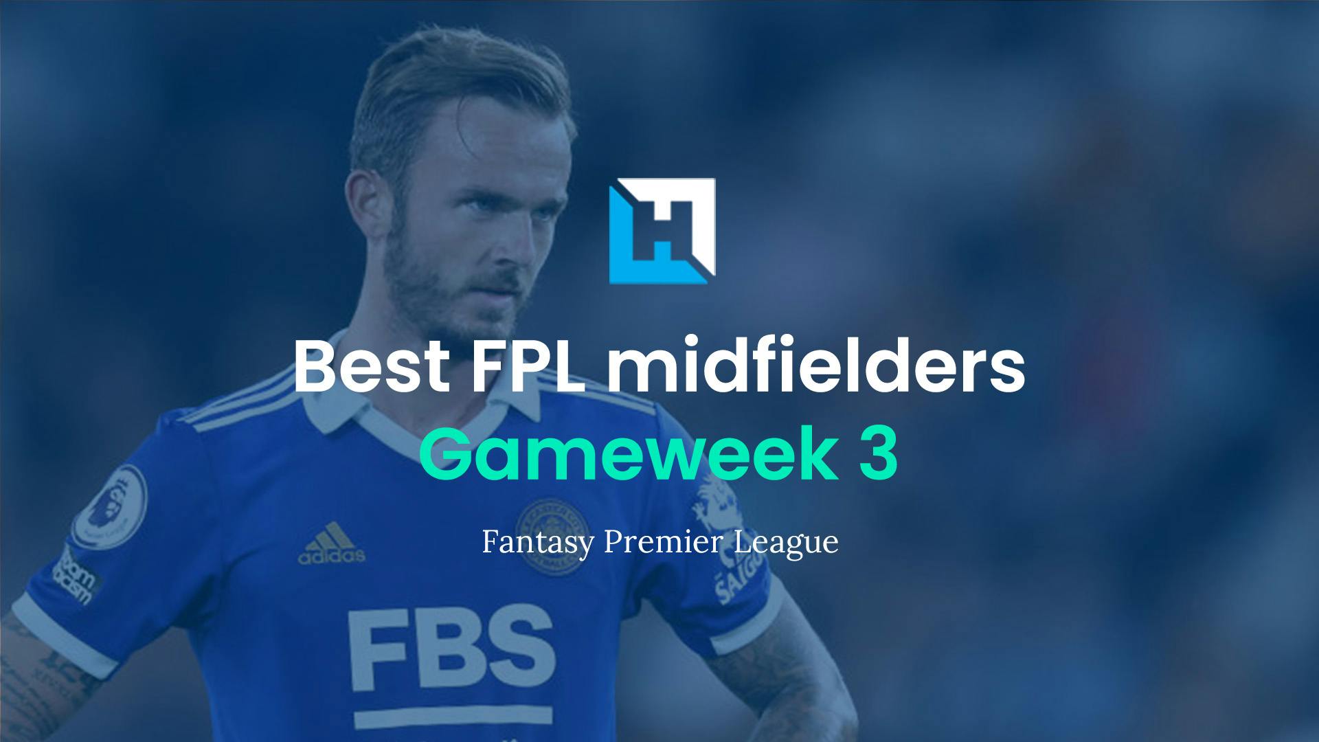 Best FPL players for Gameweek 3: Top 5 best midfielders