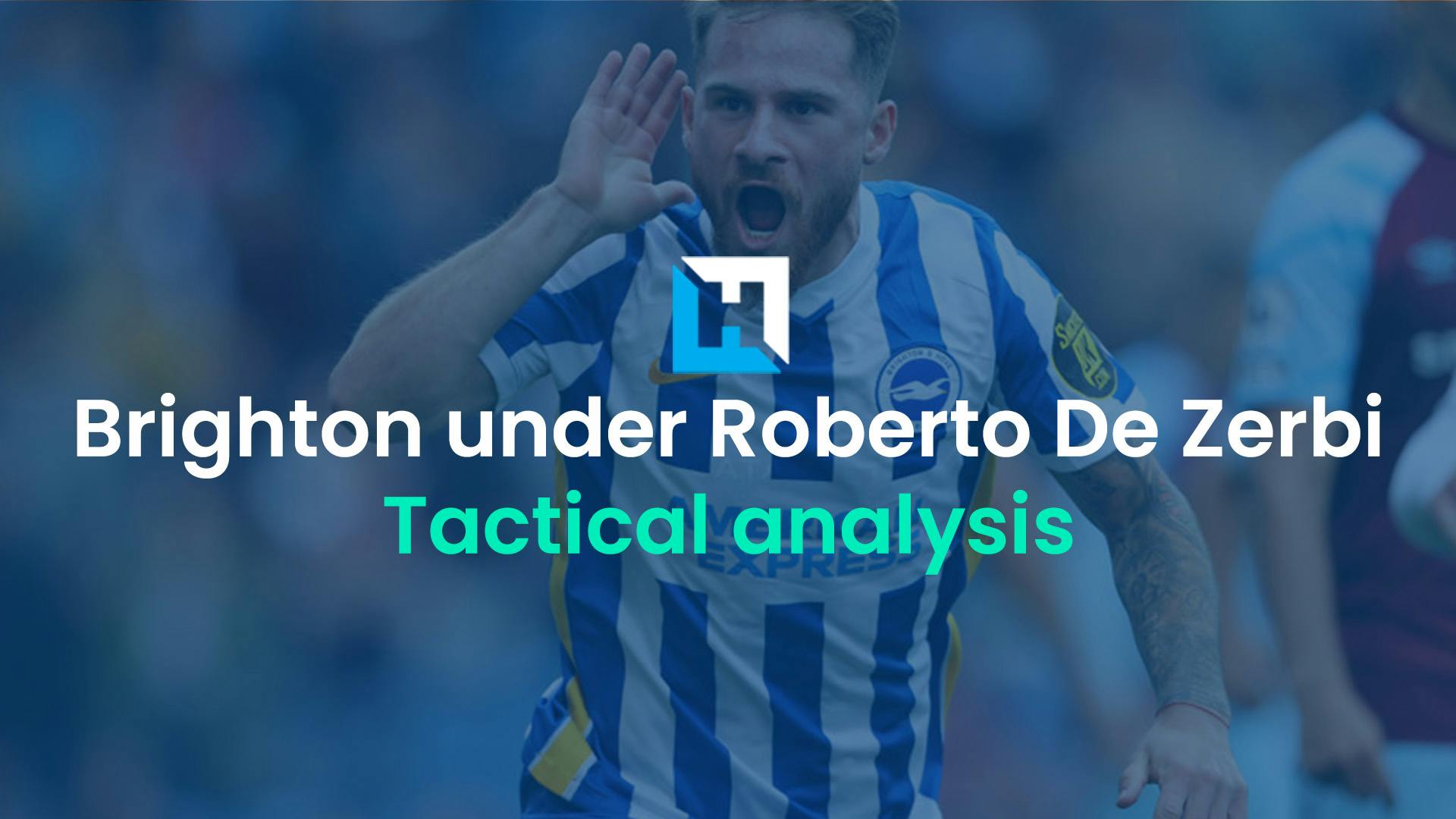 How will Roberto De Zerbi affect Brighton players’ fantasy football prospects?