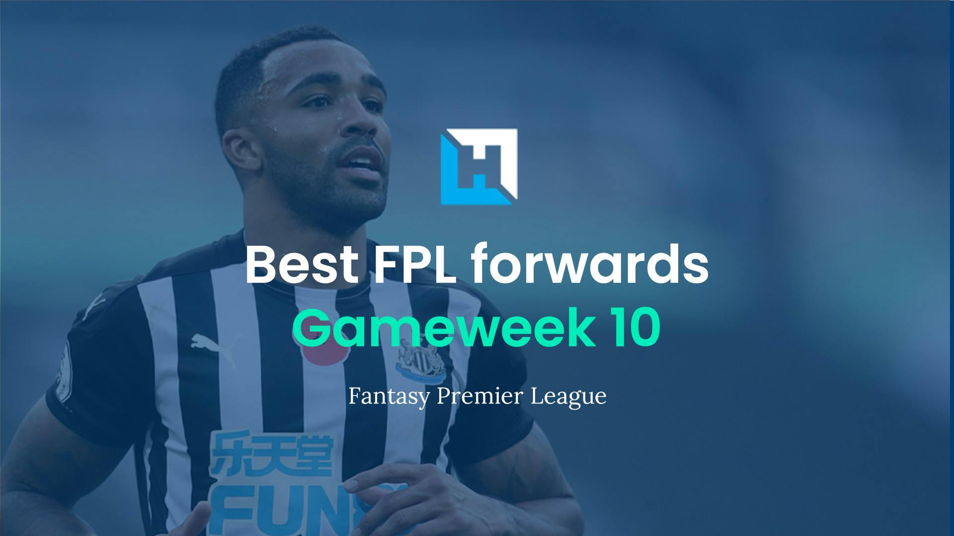 Best FPL players for Gameweek 10: Top 5 best forwards