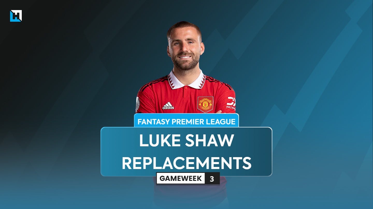 Luke Shaw injury latest and best FPL replacements