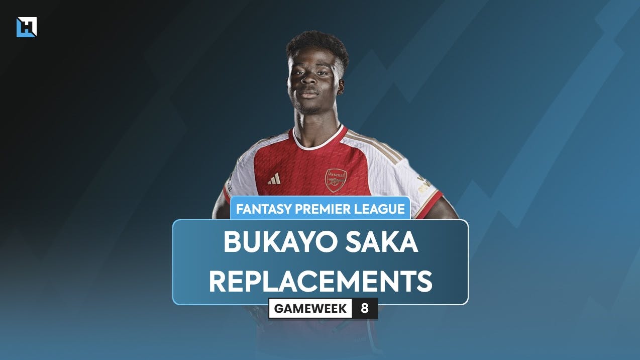 Bukayo Saka injury latest and best FPL replacements