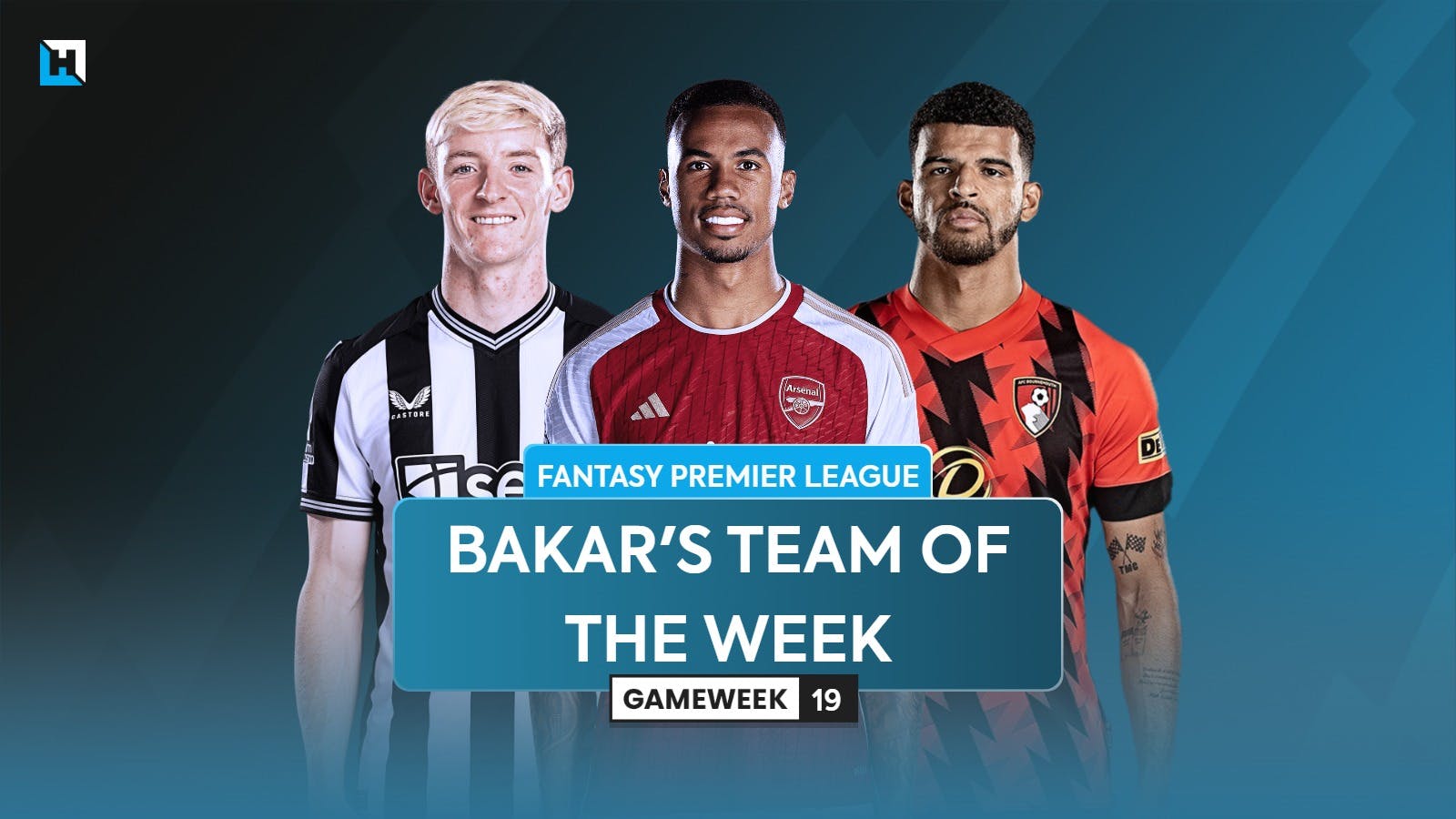 Bakar’s FPL team of the week for Gameweek 19