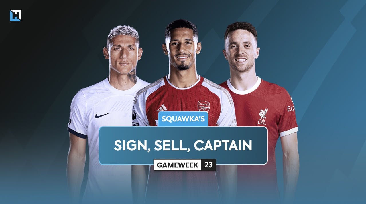 Who to sign, sell and captain for Gameweek 23 | Squawka