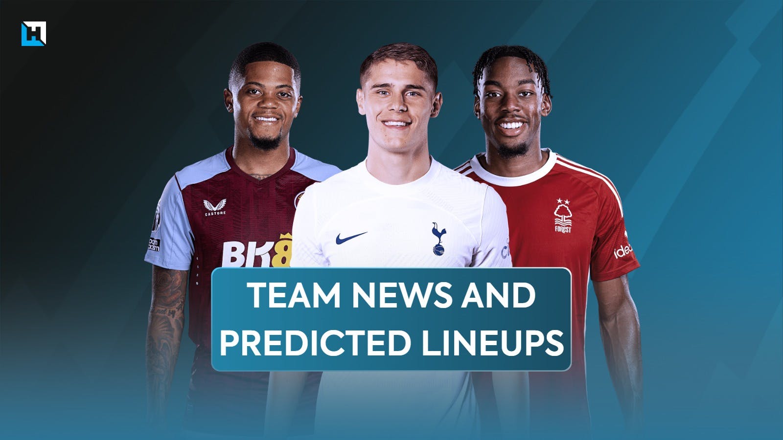 Premier League team news and predicted lineups for Gameweek 30